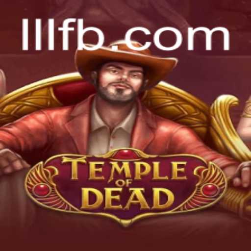 TempleofDead: Desvendando os Segredos do Jogo em Parceria com LLL.BET